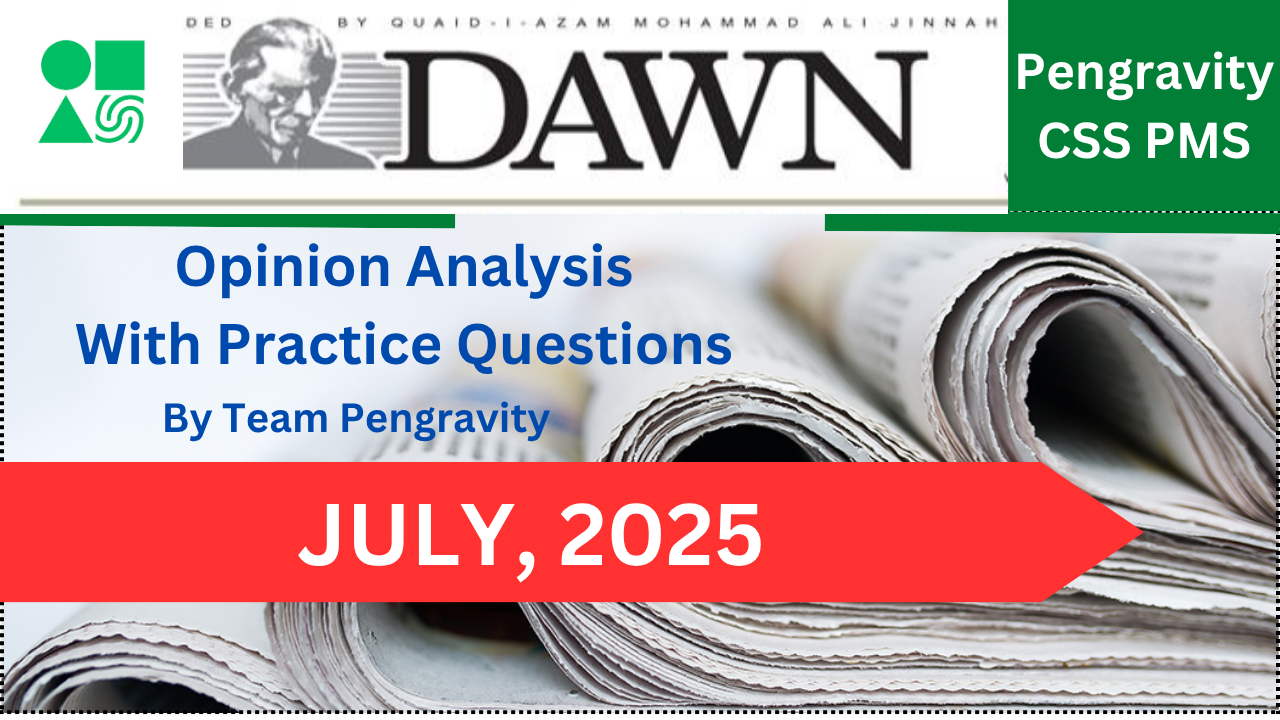 DAWN OPINION ANALYSIS: JULY, 2025